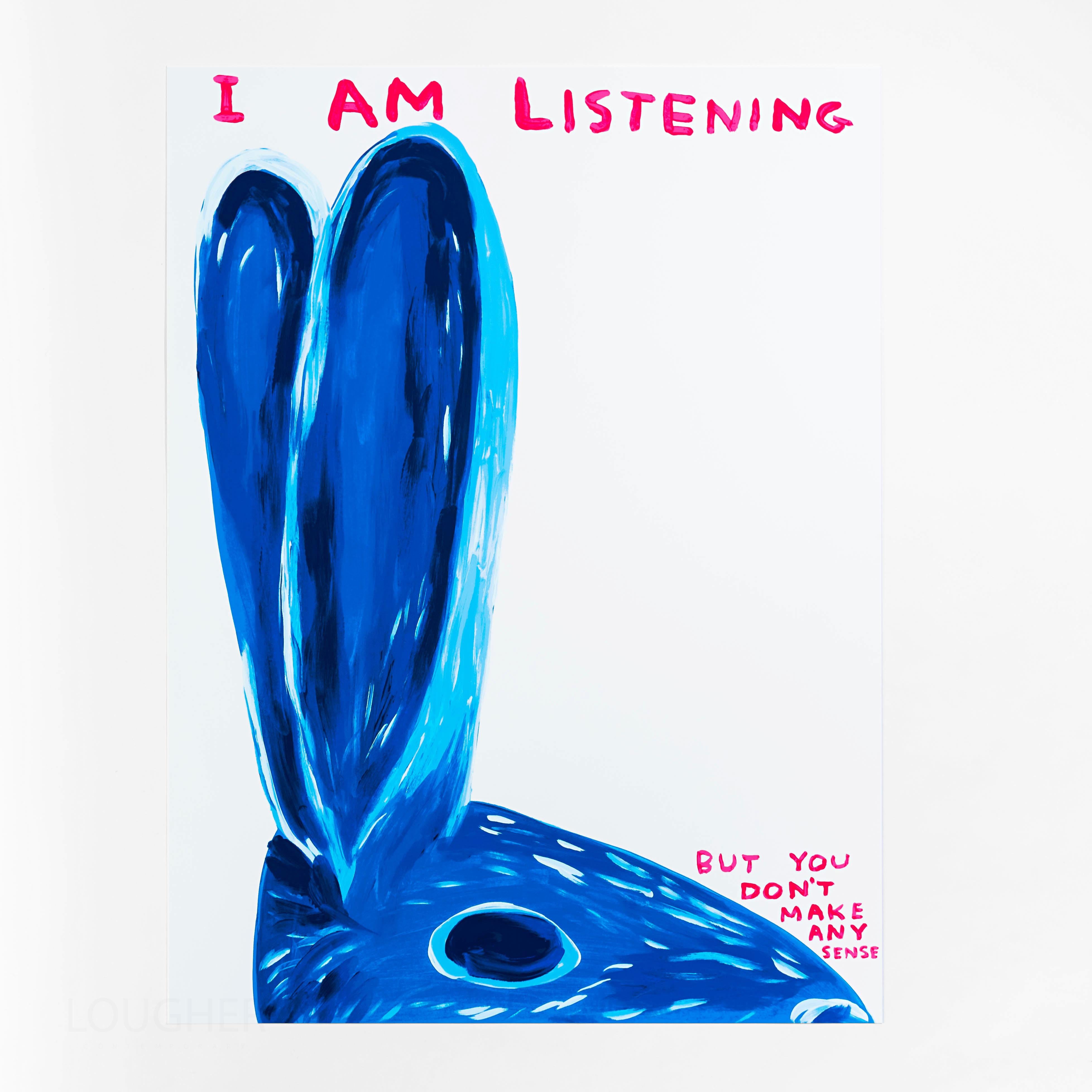 Untitled (I am Listening) - Print by David Shrigley