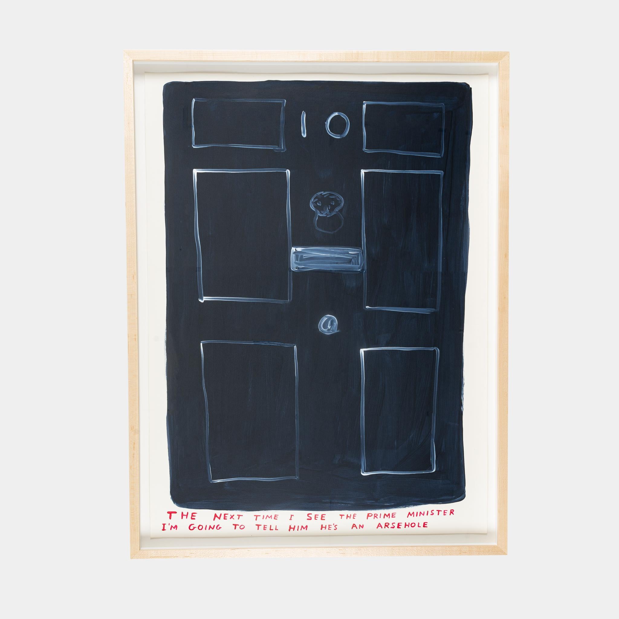 David Shrigley Still-Life Print - Untitled (The Next Time I See the Prime Minister I'm Going To Tell Him He's A