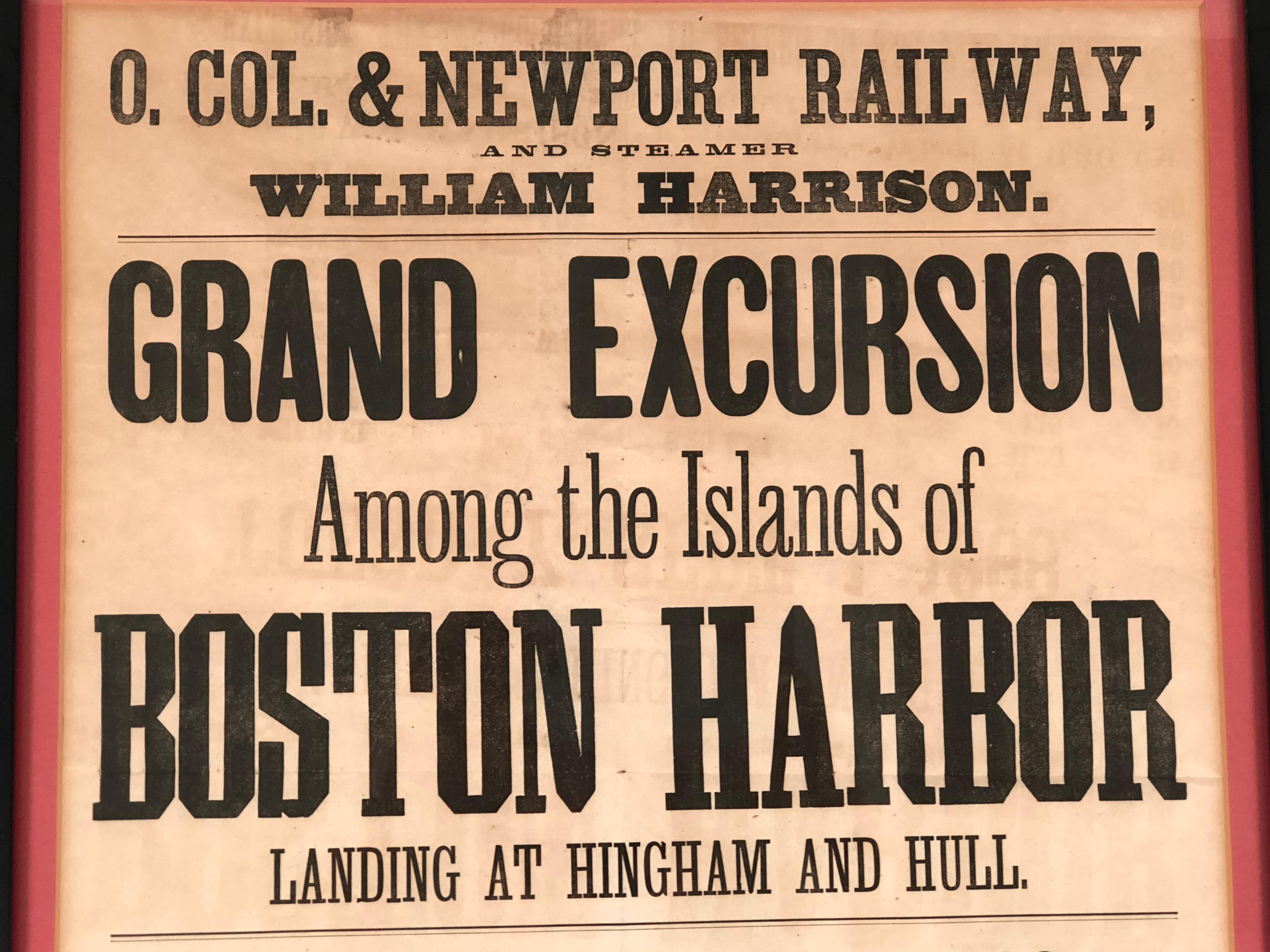 A printed broadside advertising a grand excursion among the Islands of Boston Harbor landing at Hingham and Hull on Tuesday, September 1, 1868 offered by the Old Colony and Newport Railway and the steamship William Harrison, with a schedule of train