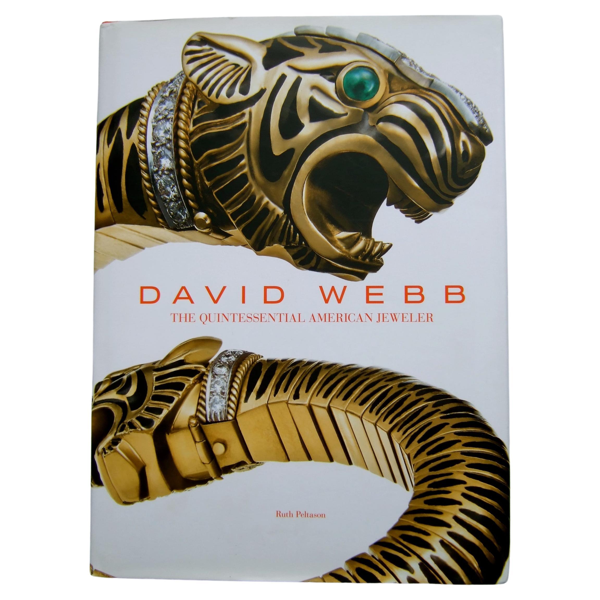 David Webb The Quintessential American Jeweler Hard Cover Book by Ruth Peltason  For Sale