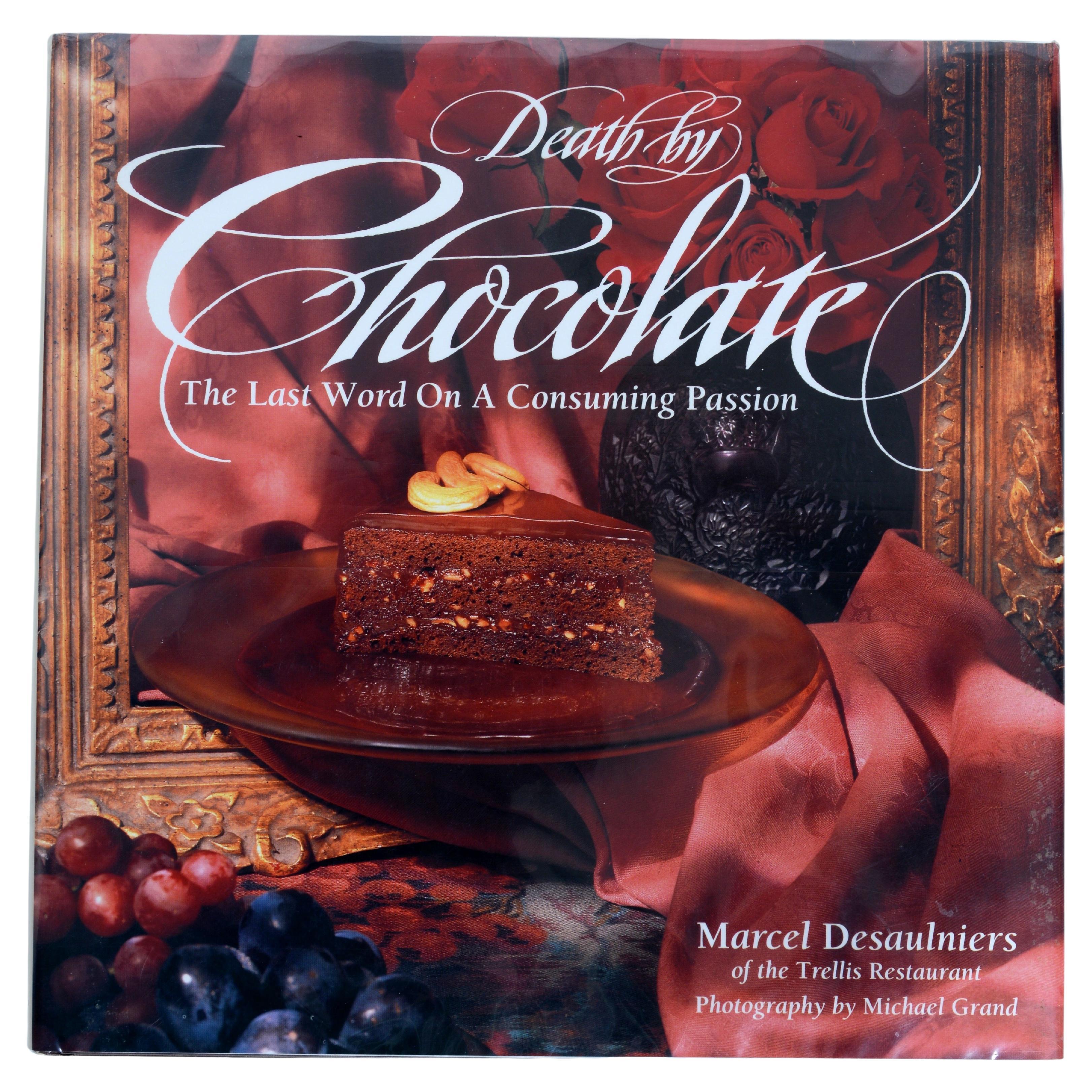 Death by Chocolate: The Last Word on a Consuming Passion, Signed, 1st Ed