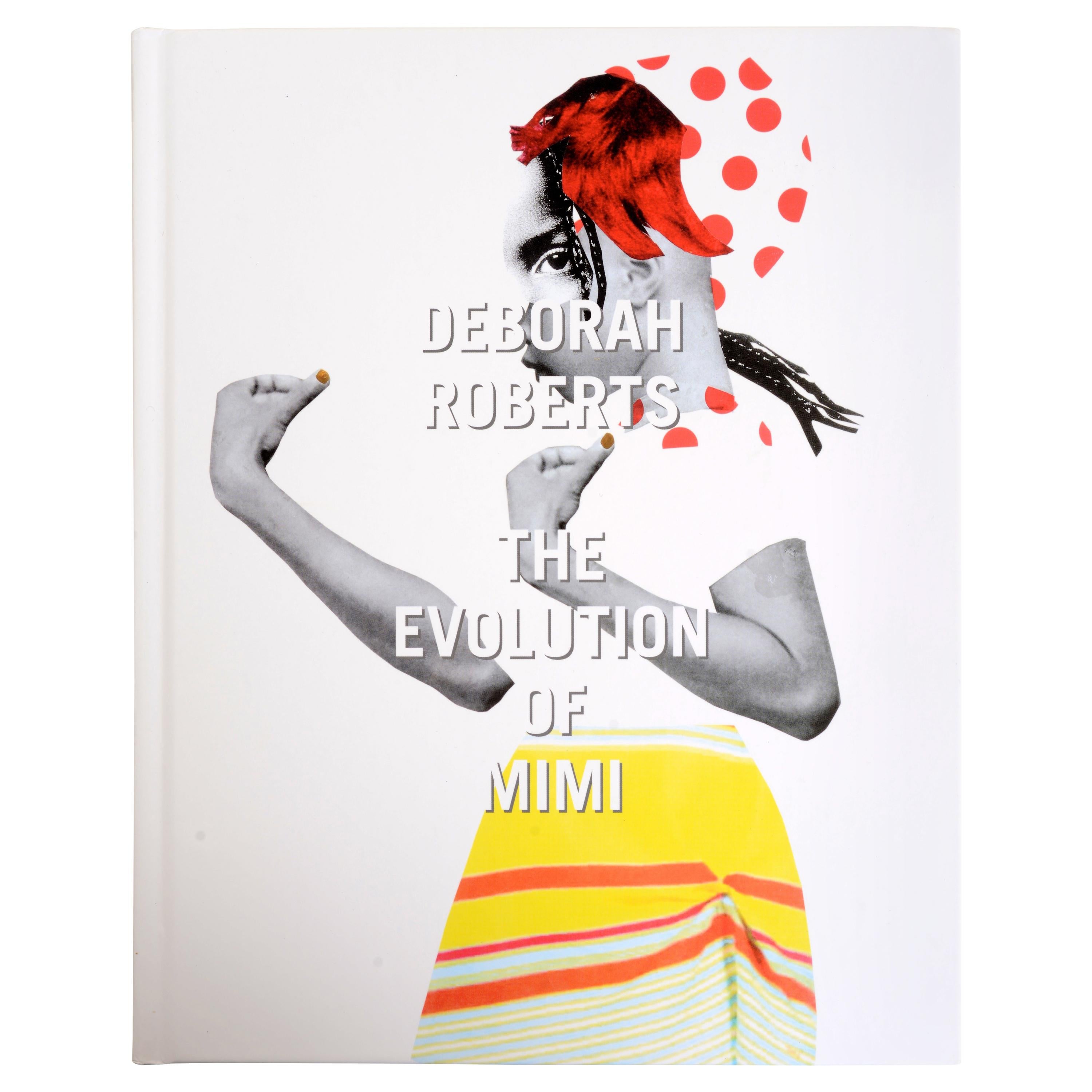 Deborah Roberts The Evolution of Mimi, by Andrea Barnwel Brownlee, 1st Ed