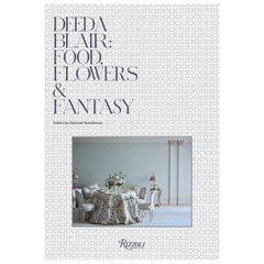 Deeda Blair: Food, Flowers, & Fantasy