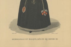 Demoiselle en Masque, Court Lady of Henri III, handcoloured engraving, ca. 1900