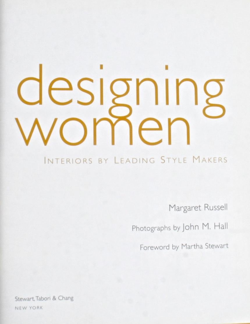 Designing Women, Interiors, Leading Style Makers by Margaret Russell. New York: Stewart, Tabori & Chang, 2001. Stated first printing hardcover with dust jacket. 173 pp. A stylish coffee table book on the homes of 16 leading female interior designers