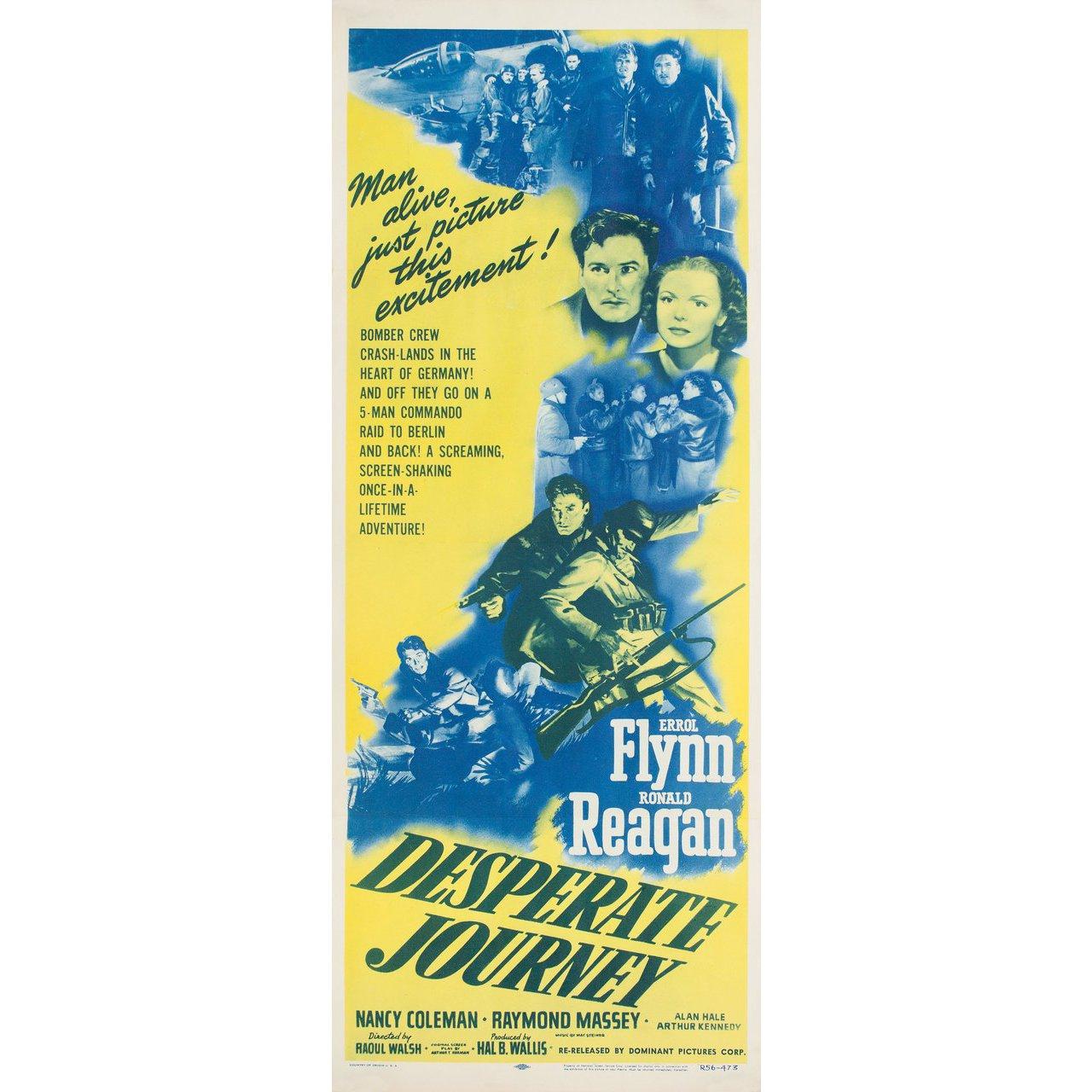 Original 1956 re-release U.S. insert poster for the 1942 film “Desperate Journey” directed by Raoul Walsh with Errol Flynn / Ronald Reagan / Nancy Coleman / Raymond Massey. Very good-fine condition, folded. Many original posters were issued folded