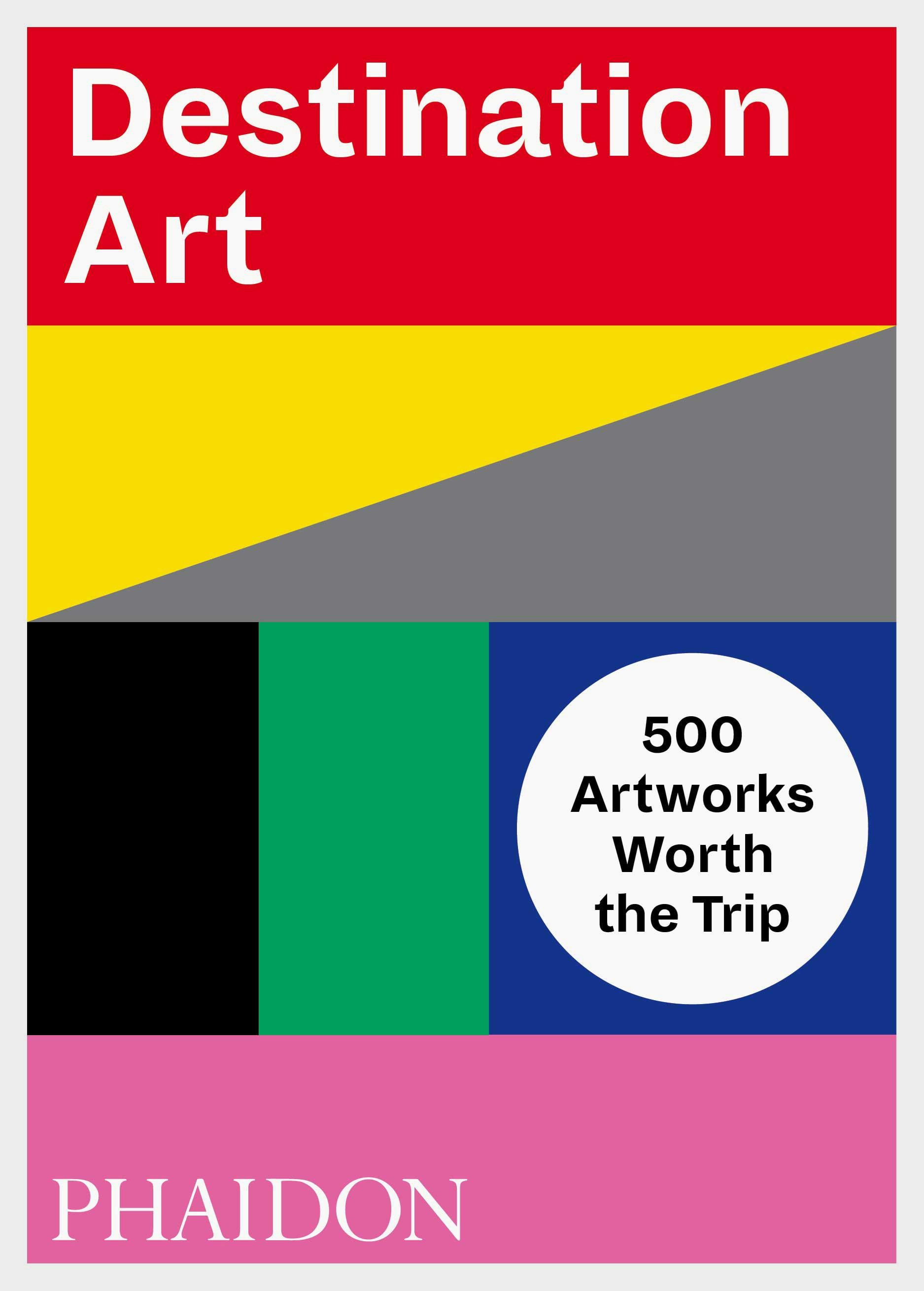 Destination Art, 500 Artworks Worth the Trip For Sale 2