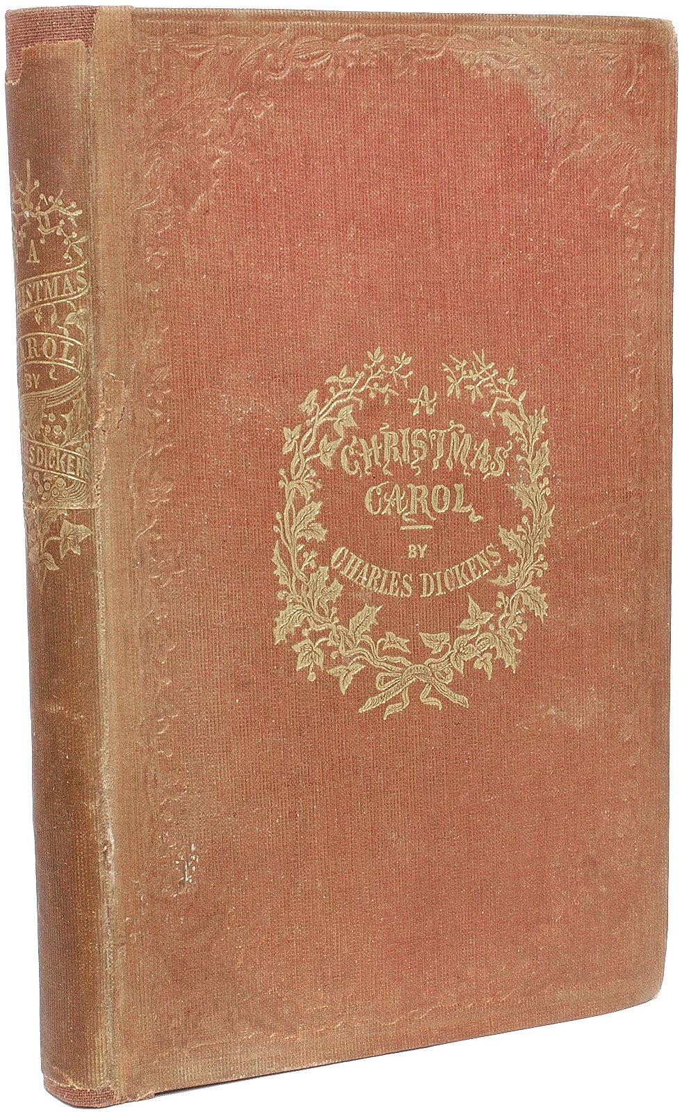 AUTHOR: DICKENS, Charles. 

TITLE: A Christmas Carol In Prose Being A Ghost Story of Christmas.

PUBLISHER: London: Chapman and Hall, 1843.

DESCRIPTION: SECOND EDITION. 1 vol., 6-5/8