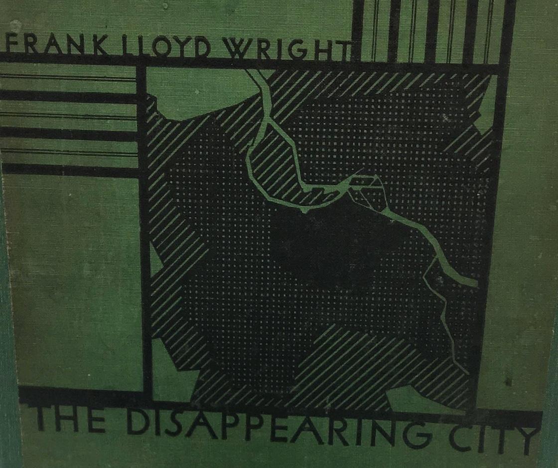 the disappearing city frank lloyd wright