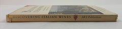 Alla scoperta dei vini italiani viaggio gastronomico attraverso le 19 regioni produttrici d'Italia