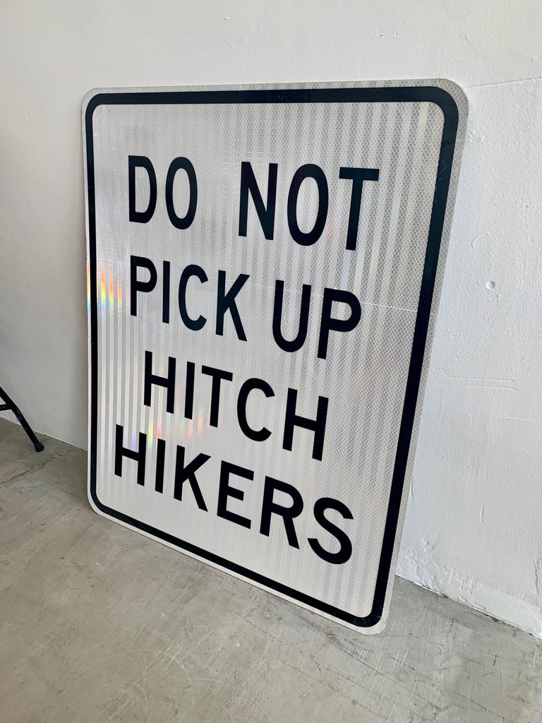 Do Not Pick Up Hitch Hikers Vintage Highway Sign at 1stDibs do not