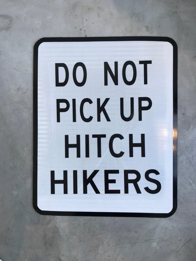 Do Not Pick Up Hitch Hikers Vintage Highway Sign at 1stDibs