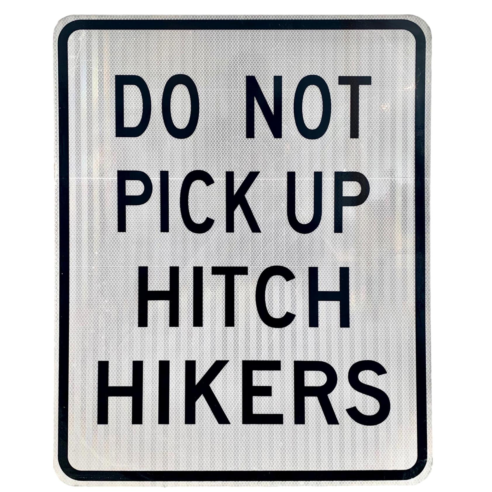 Do Not Pick Up Hitch Hikers Vintage Highway Sign