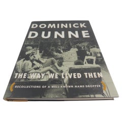 Dominick Dunne the Way We Lived Then