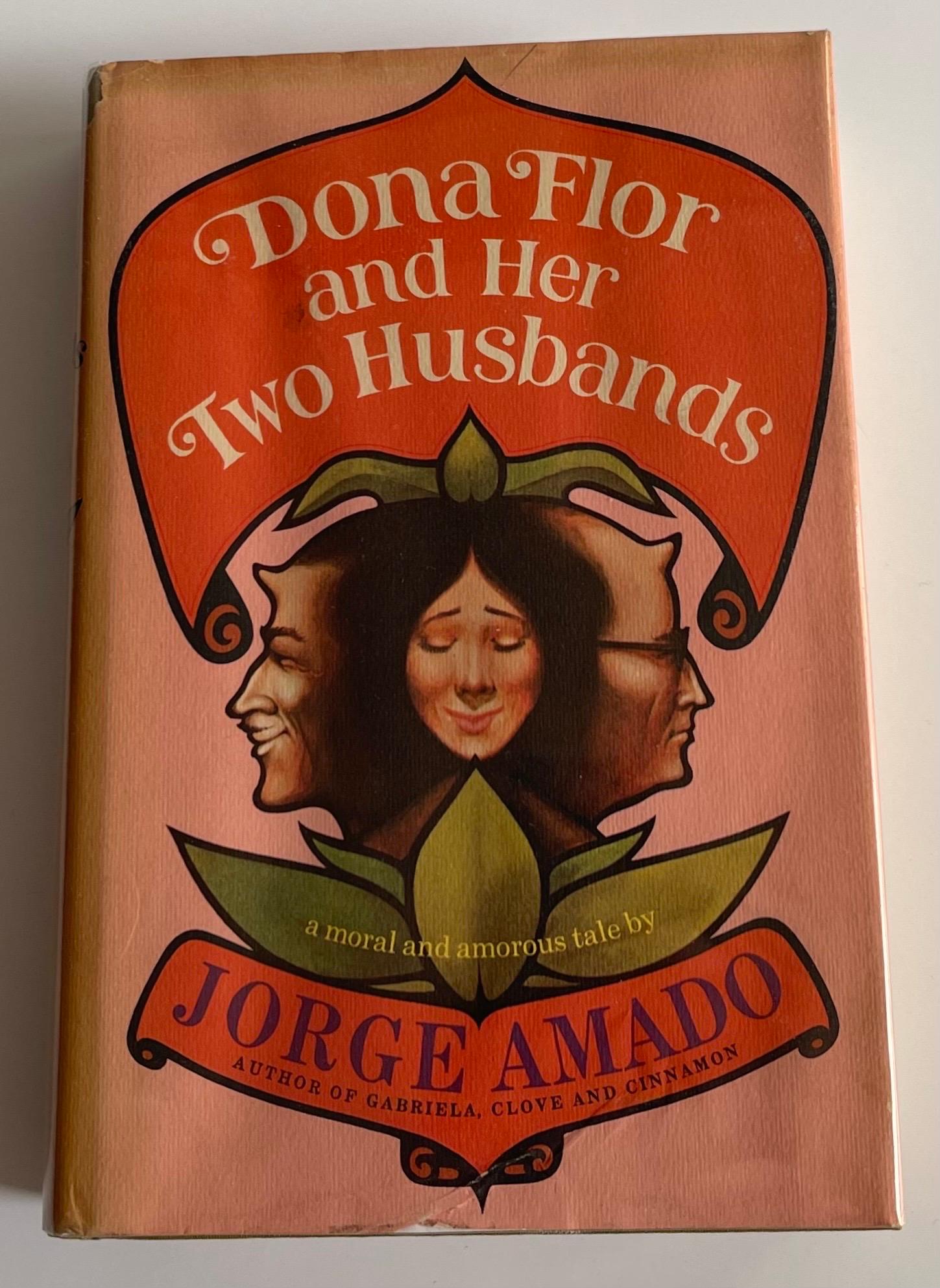 Dona Flor and Her Two Husbands by Jorge Amado. Hardcover 1st edition. Very good overall condition with clear Mylar protective cover added. 