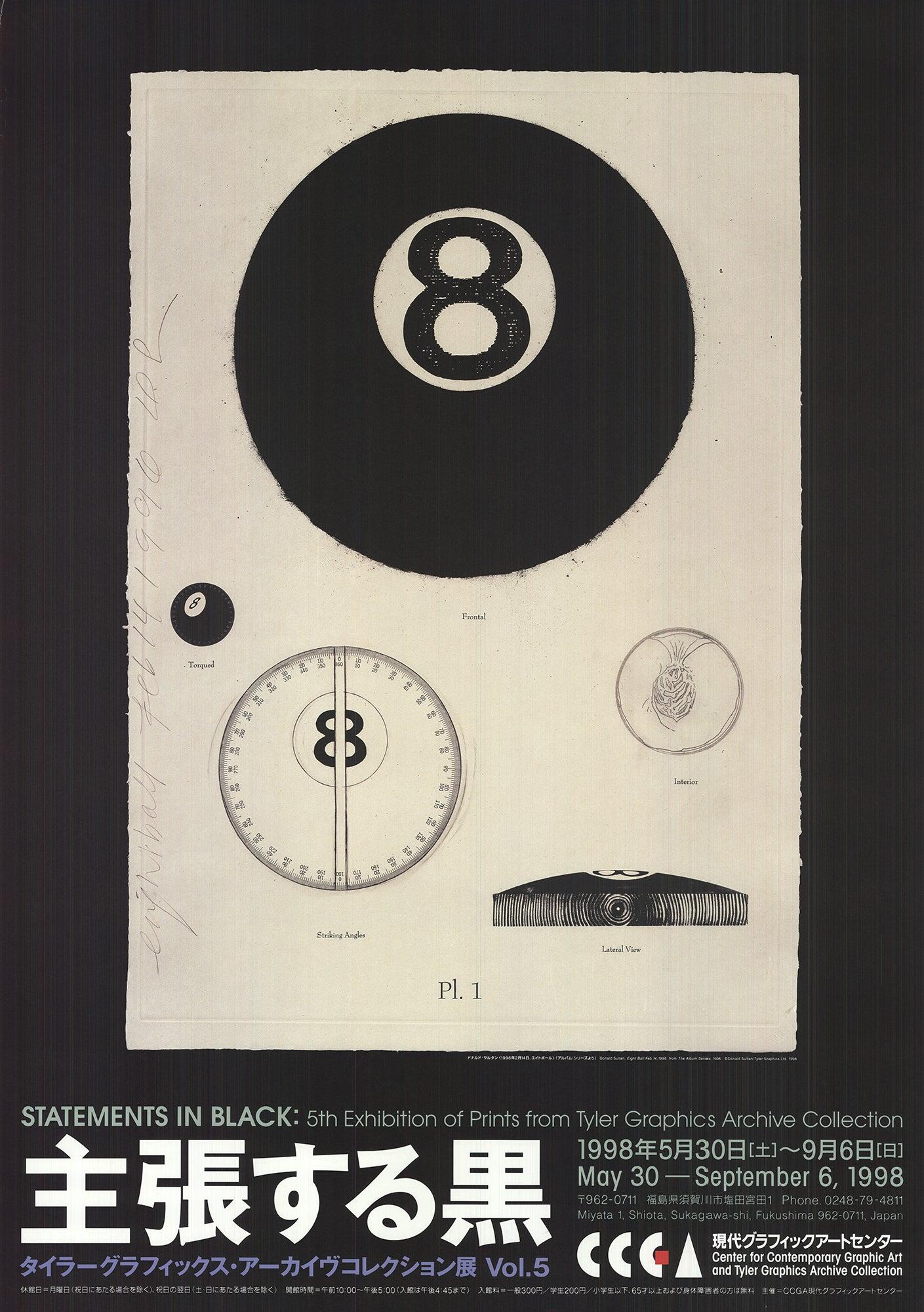 This exhibition poster was created for Statements in Black: 5th Exhibition of Prints from the Tyler Graphics Archive Collection, held in Japan in 1998. Featuring Donald Sultan’s striking print Eight Ball, the poster celebrates the bold forms and