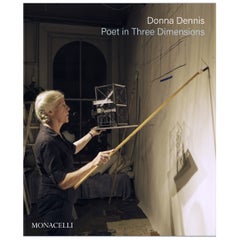 Donna Dennis: Poet in Three Dimensions