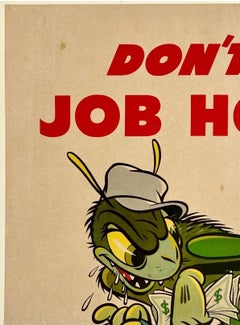 DON'T BE A JOB HOPPER Raro poster originale di propaganda bellica della seconda guerra mondiale DISNEY