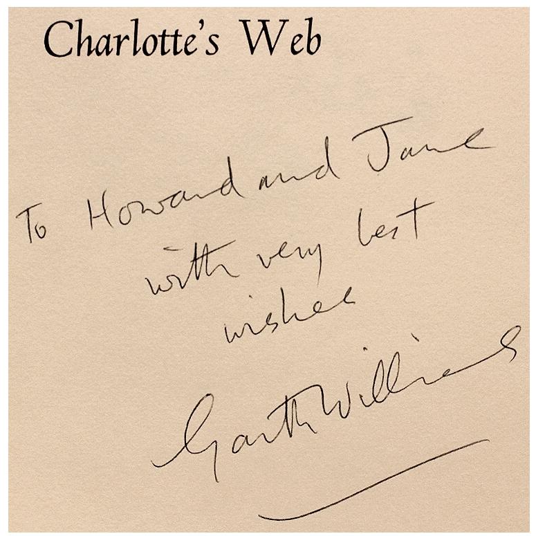 Late 20th Century E. B. White, Charlotte's Web, Signed and Inscribed by The Illustratior