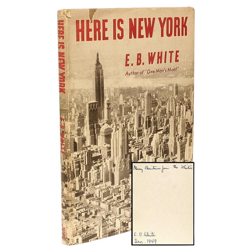 E. B. White, Here Is New York, First Edition, First Issue, Presentation Copy