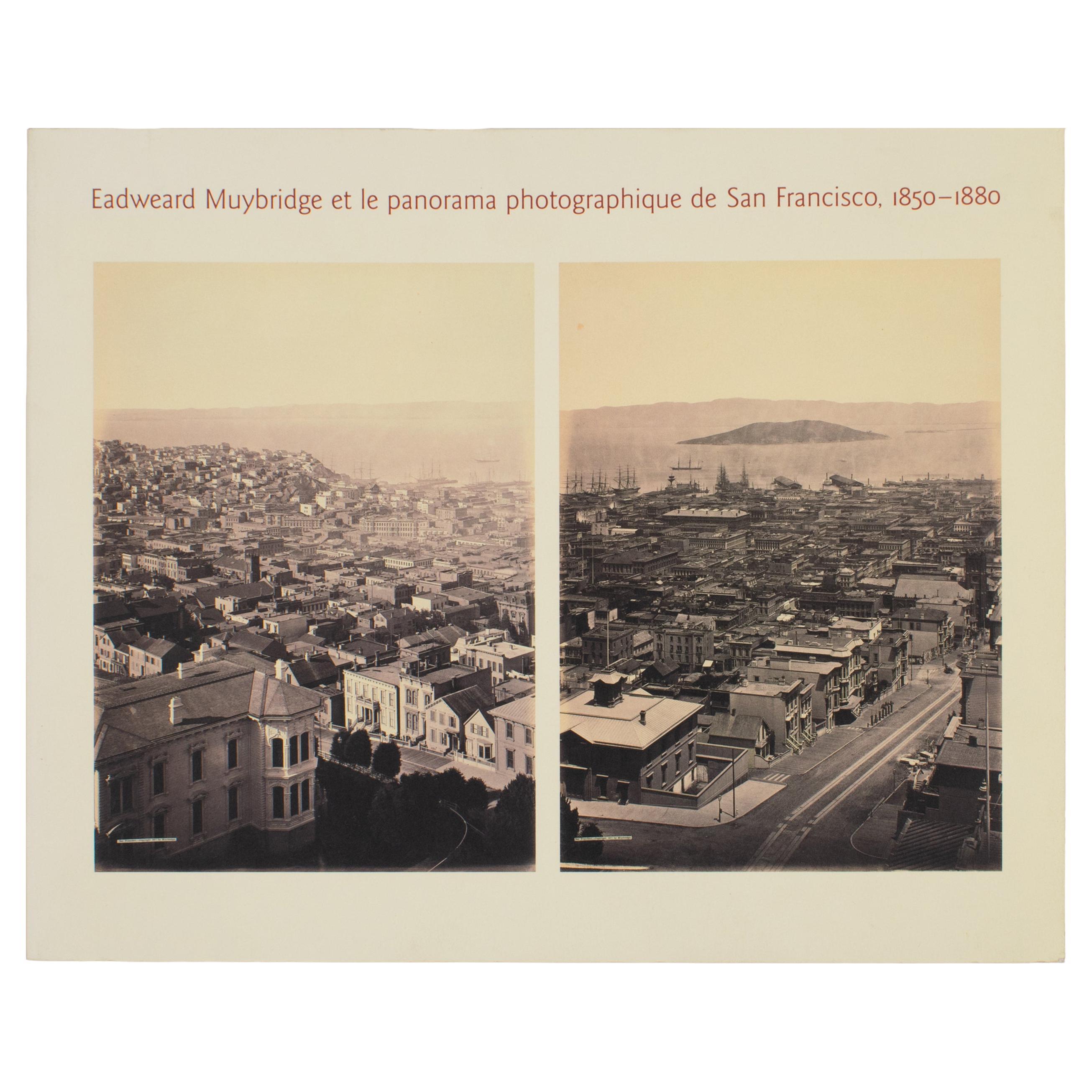 Eadweard Muybridge et le panorama photographique de San Francisco 1850-1880, Livre français en vente