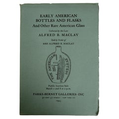 Vintage Early American Bottles & Flasks & Other Rare American Glass Collected, Maclay