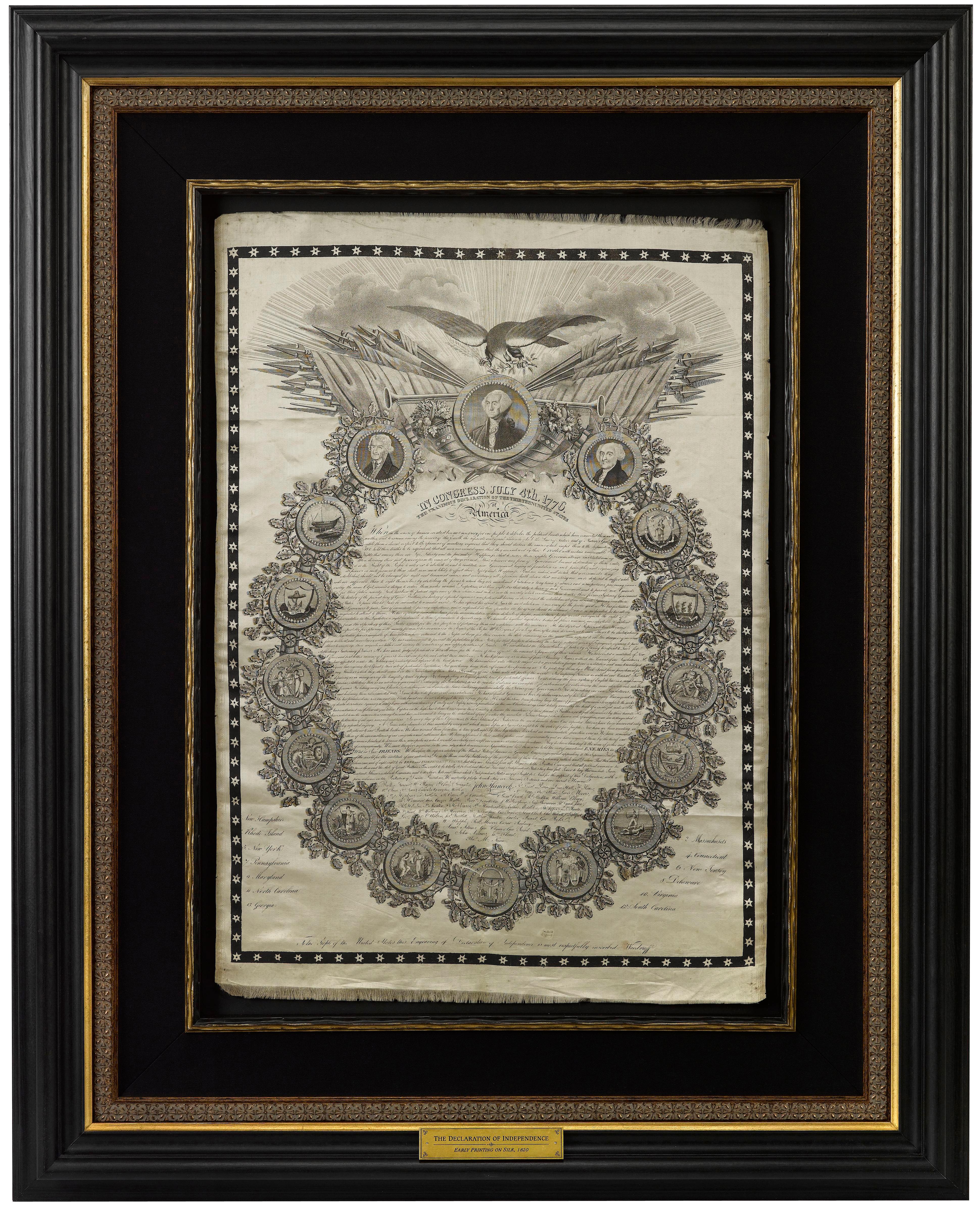 Presented is a rare and magnificent early printing of the Declaration of Independence on silk. The silk broadside was made by H. Brunet, in Lyon, France specifically for the American market. The design was based on the 1819 engraving on paper by