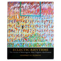 Eclectic Rhythms: Artists of Huntington, West Virginia, 1871-Present, Stated 1st