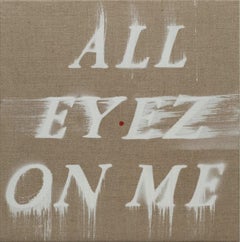 All Eyez On Me by Ed Ruscha