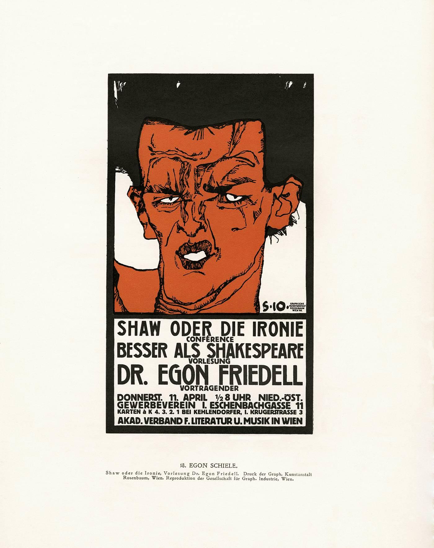 after EGON SCHIELE (1890-1918) SHAW ODER DIE IRONIE POSTER, C. 1912, (In Mascha, no. 18) Schiele’s poster is an advertisement for a lecture to be given by Egon Friedell (1878-1938). A prominent  member of Viennese artistic society, Friedell