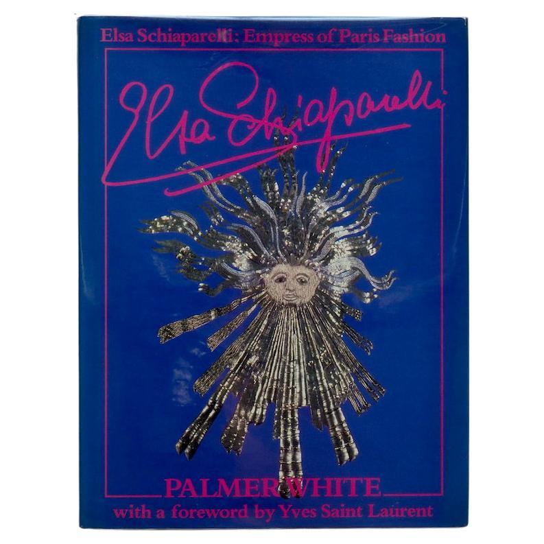 Elsa Schiaparelli: Empress of Paris Fashion Forward by Yves Saint Laurent