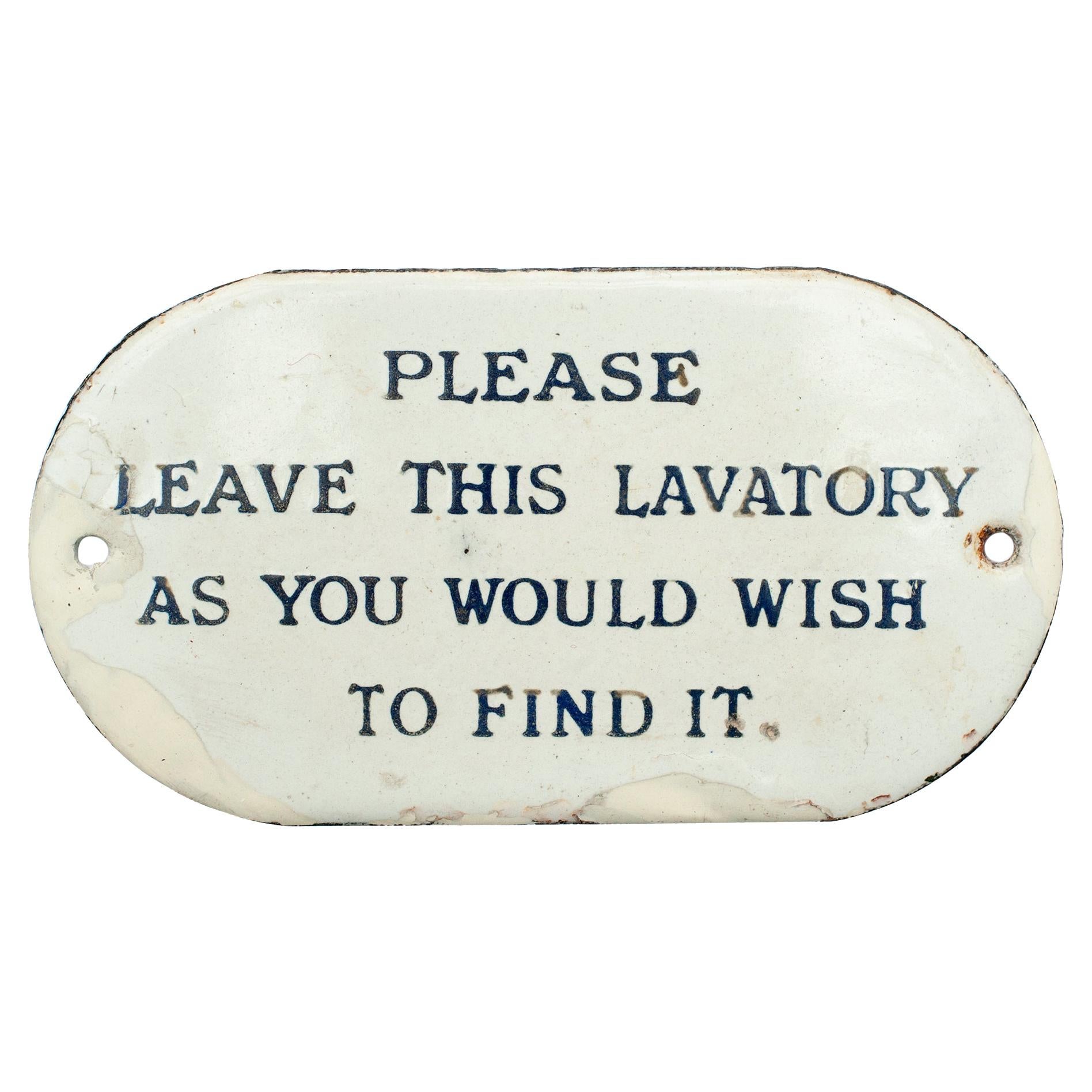 Enamel Railway Sign, Please Leave This Lavatory As You Would Wish to Find It