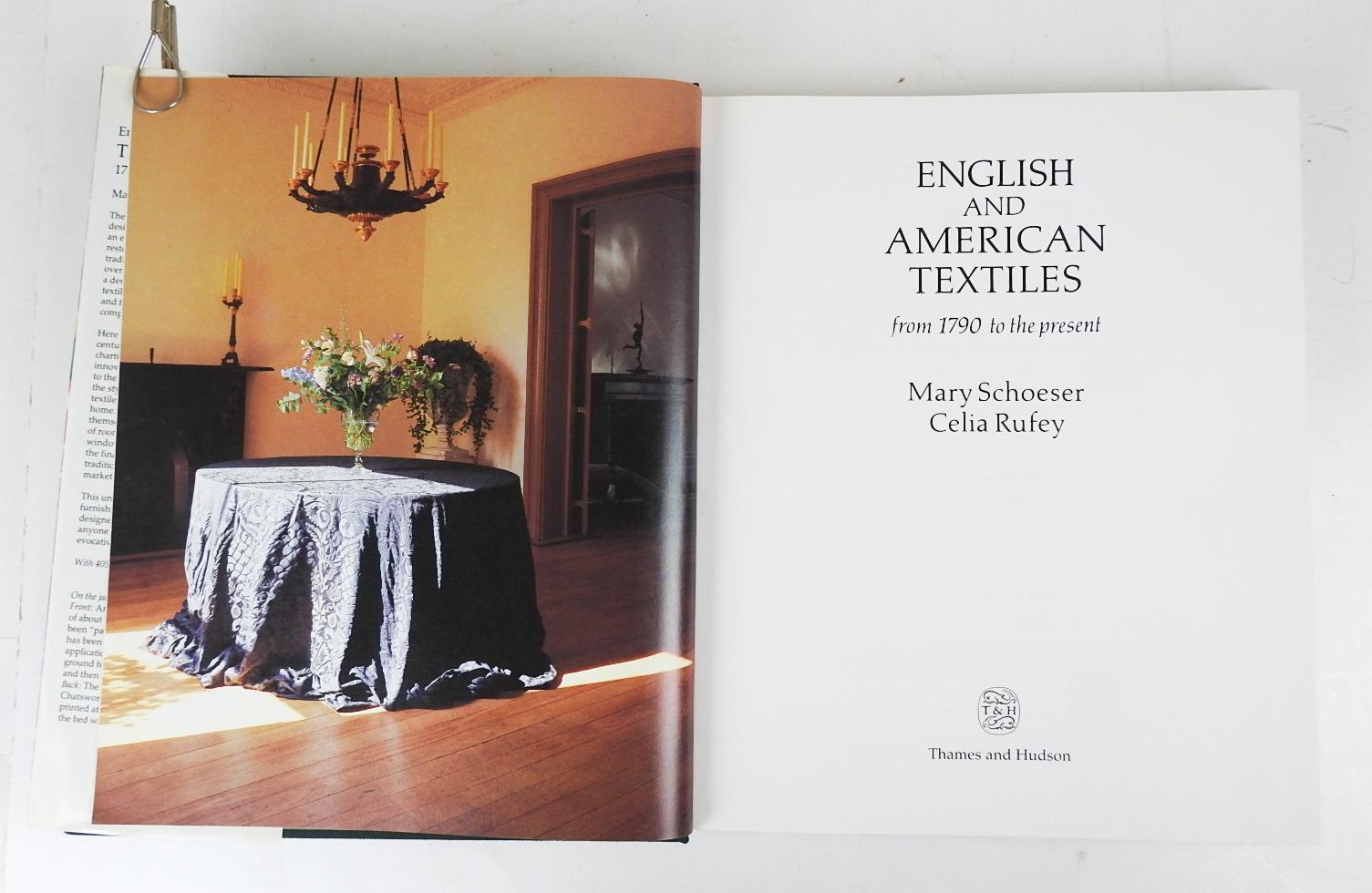 English and American Textiles: From 1790 to the Present by Mary Schoeser, Celia Rufey. 
Published by Thames & Hudson, New York, 1989.  Illustrated dust jacket, green cloth hardcover binding, many illustrations. minor shelf wear.
