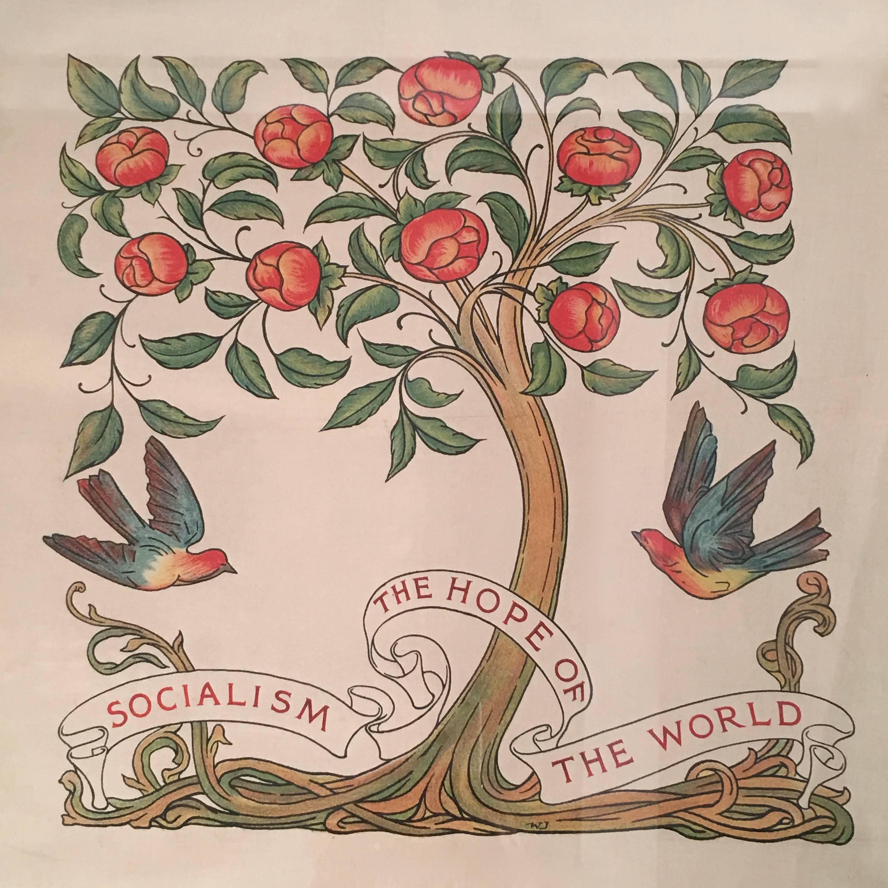 A rare, mint condition English Arts & Crafts period banner, with the words Socialism The Hope of the World in a ribbon banner below two flying birds flanking a beautifully stylized tree with rose blossoms, in the manner of William Morris, with the