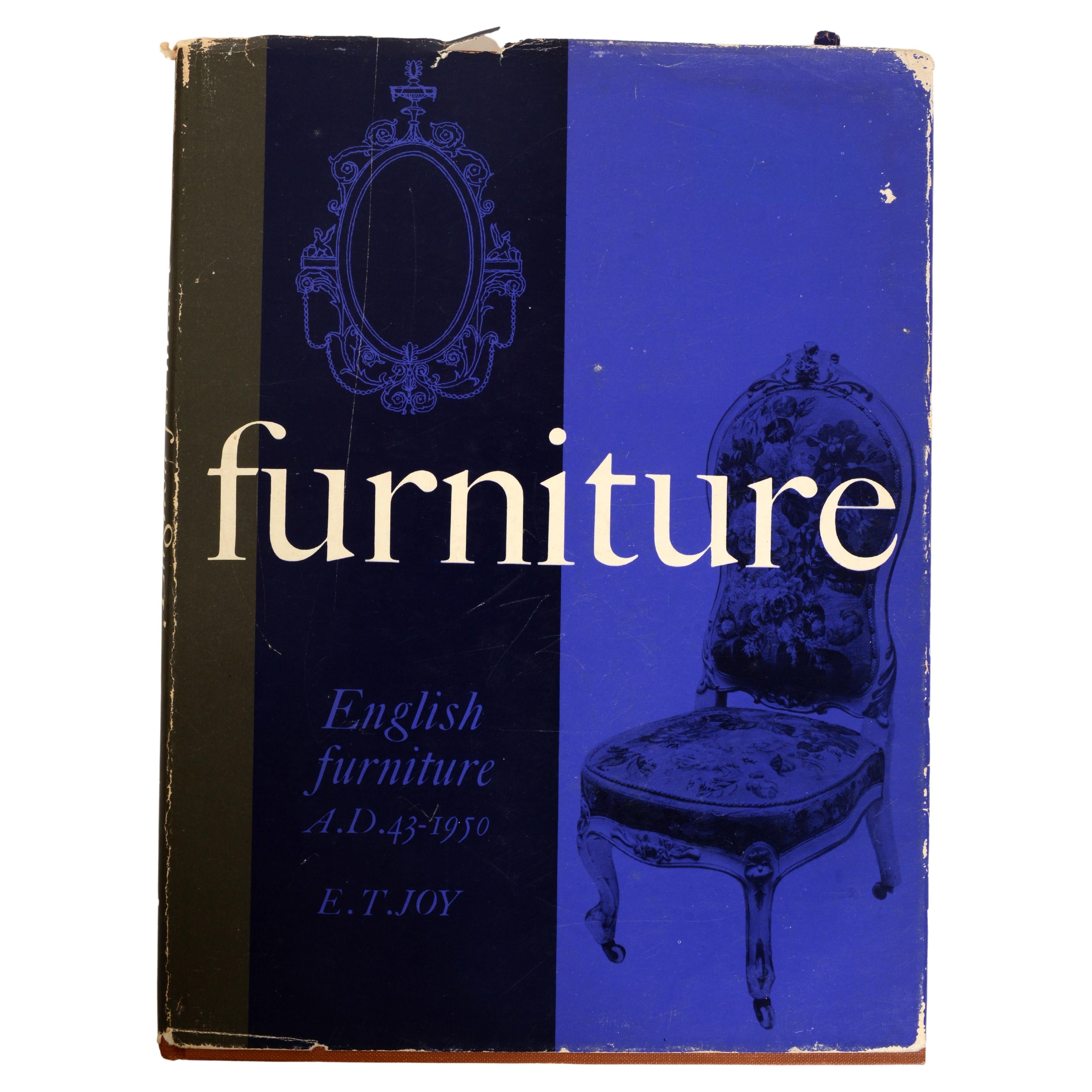 English Furniture a.D. 43, 1950 by Edward T. Joy, 1st Ed For Sale