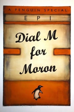 Epi, Dial M For Moron (Orange), 2022