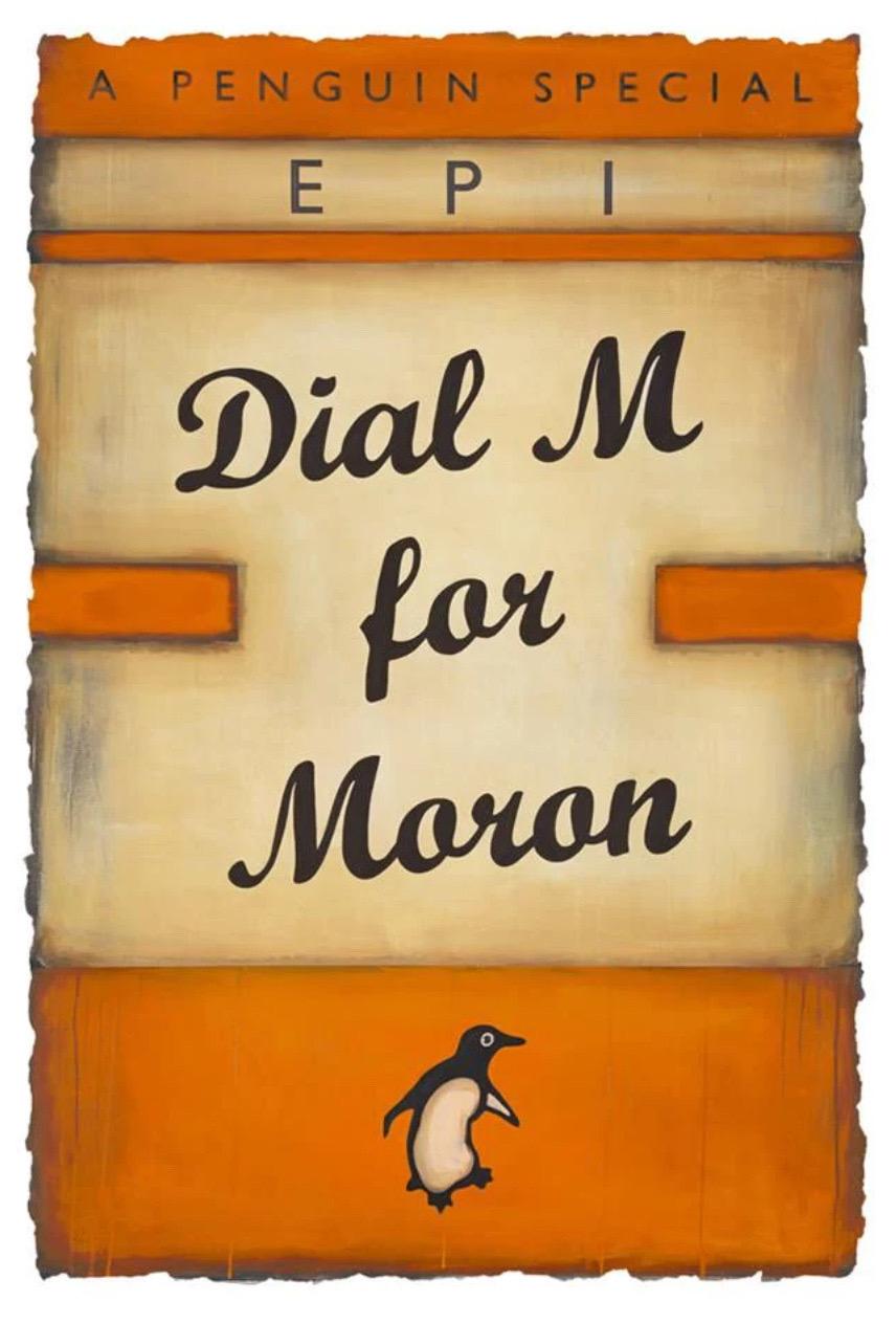 Epi  Still-Life Print - Epi, Dial M For Moron (Orange), 2022