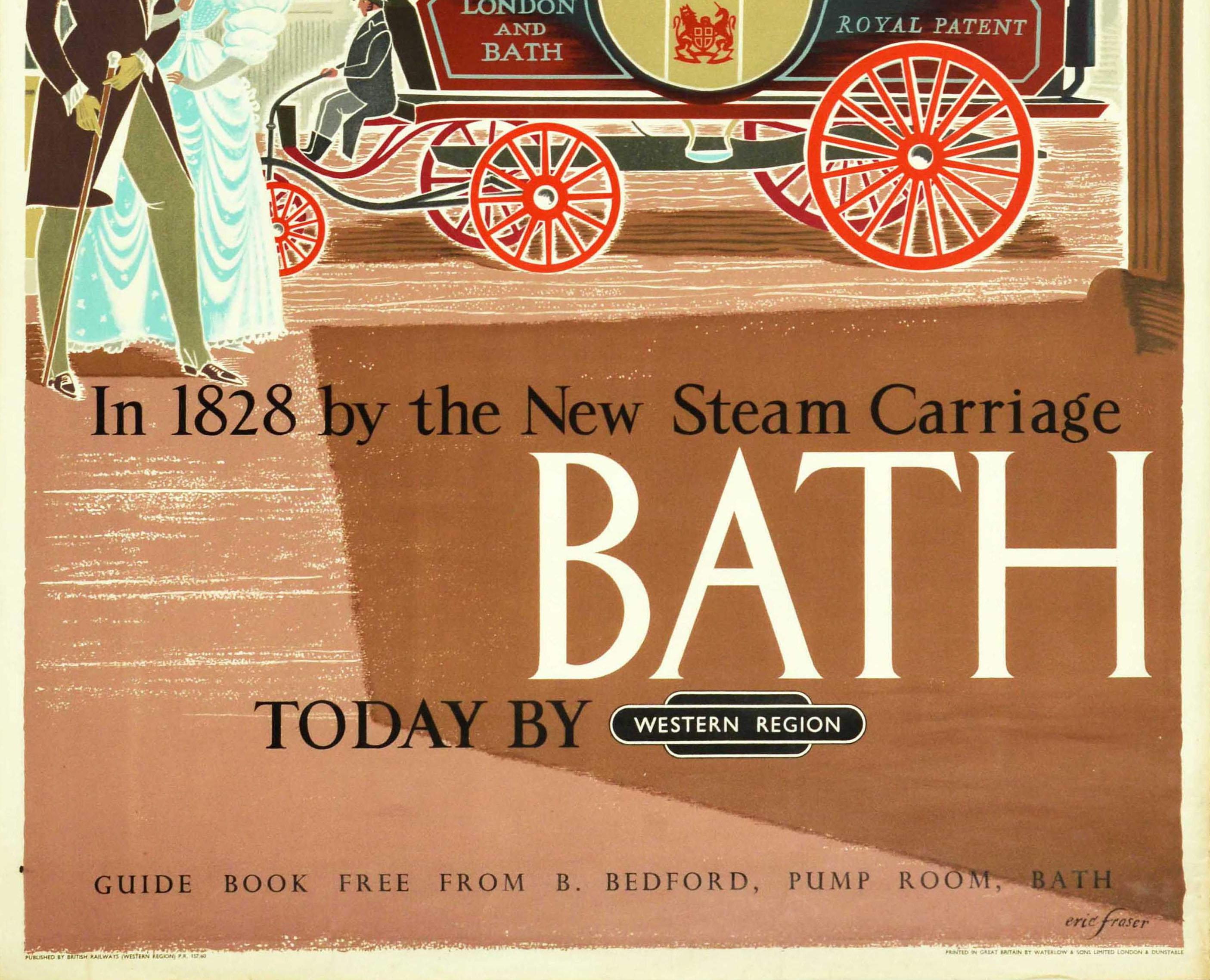 Original vintage British Railway poster - In 1828 by the New Steam Carriage, Bath Today By Western Region - featuring a great illustration by Eric Fraser (1902-1983) of elegant ladies in pink and blue dresses and gentlemen in suits and top hats on a