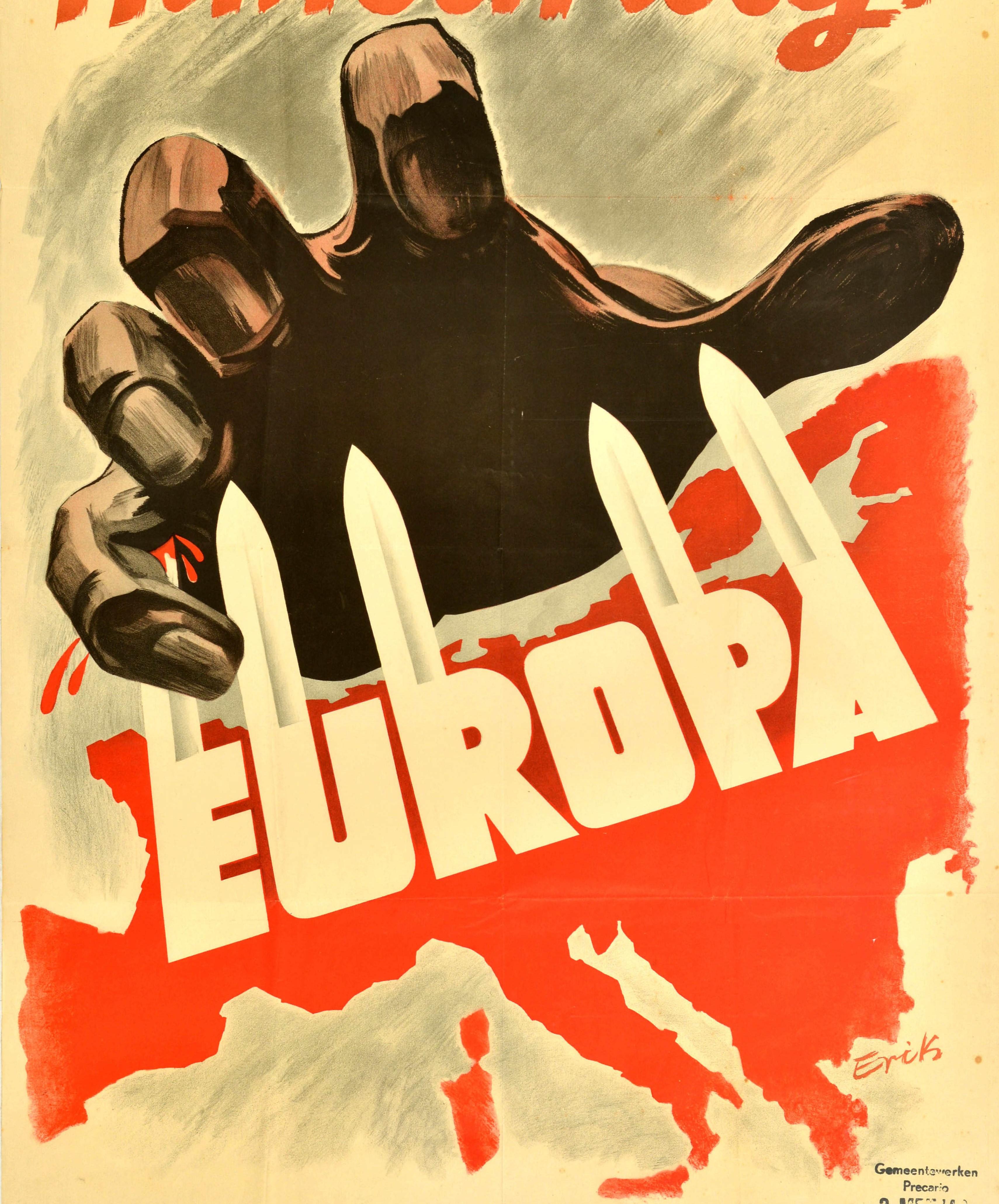 Original vintage World War Two poster - Hands off Europe / Handen weg! Europa - featuring a dramatic illustration depicting a giant hand grasping at the map of Europe defending itself with swords on the diagonal word Europa across the centre, blood
