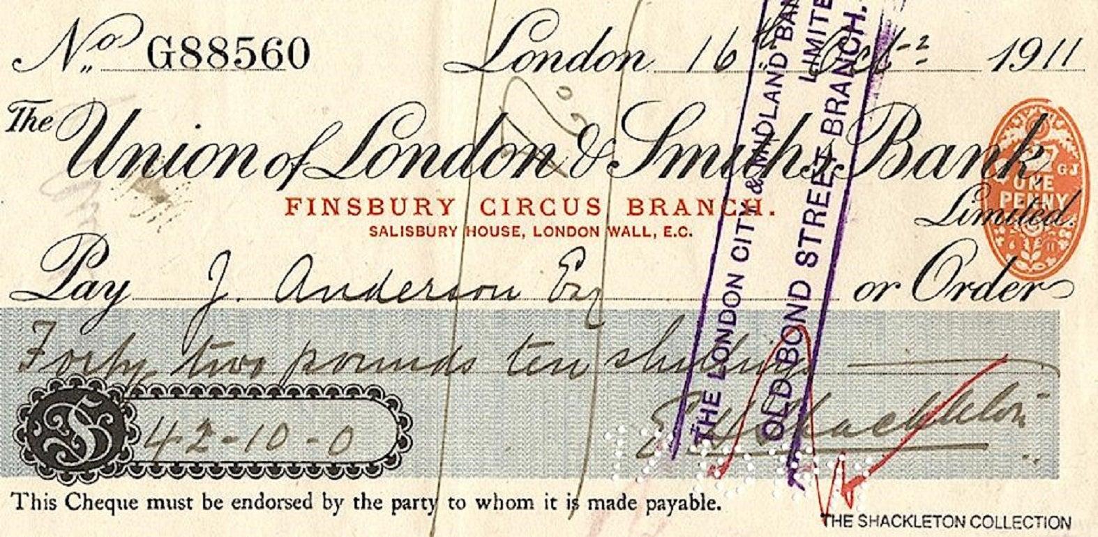 A unique bank cheque signed by the renowned Antarctic explorer Ernest Shackleton

Sir Ernest Shackleton (1874 – 1922) was an Irish Antarctic explorer who led three expeditions to the Antarctic. 

His most famous expedition was the Imperial