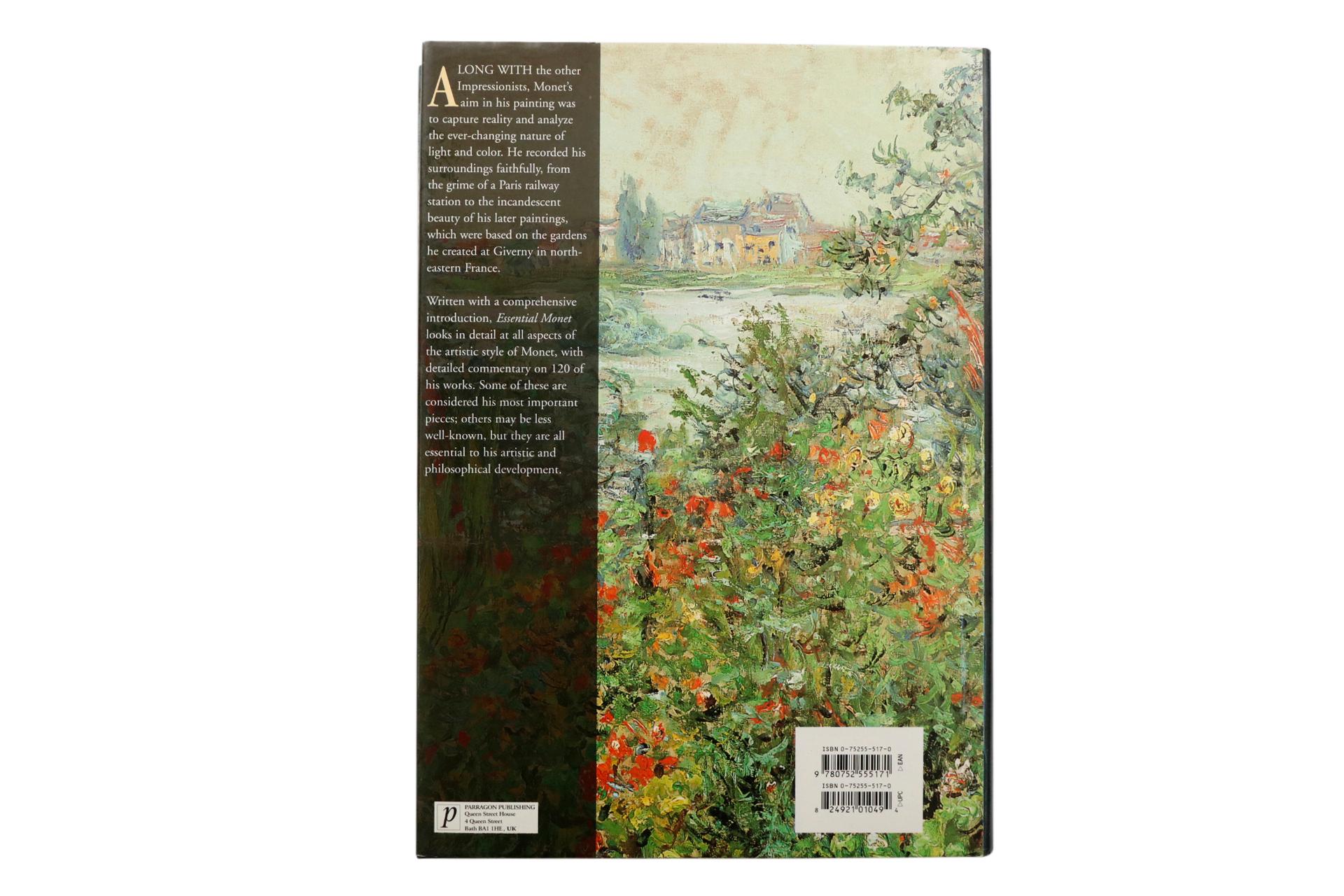 Essential Monet by Vanessa Potts. Hardcover book with dustjacket, published in 2003 by Parragon Publishing of Bath, England. 256 pages, illustrated.