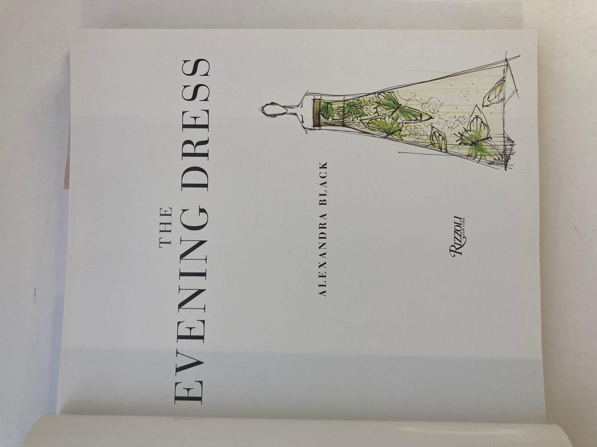 Evening Dress Hardcover Book First Edition By Alexandra Black, 2004 Rizzoli For Sale 3