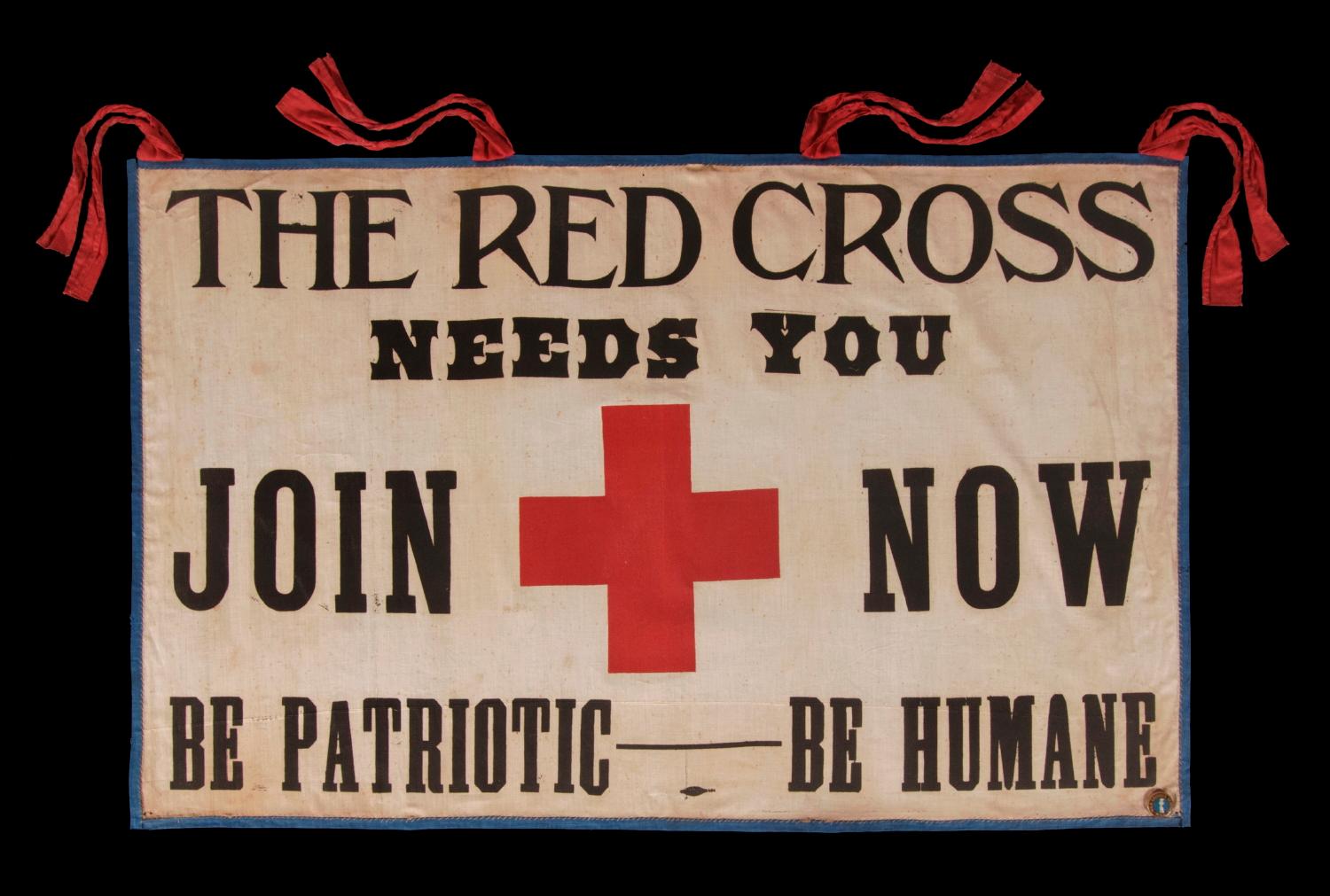 EXCEPTIONAL RED CROSS BANNER WITH GREAT GRAPHICS AND SLOGAN, WWI (U.S. INVOLVEMENT 1917-1918)

Made during the First World War, this extraordinary banner of the American Red Cross is the only example of any kind that I have ever encountered with