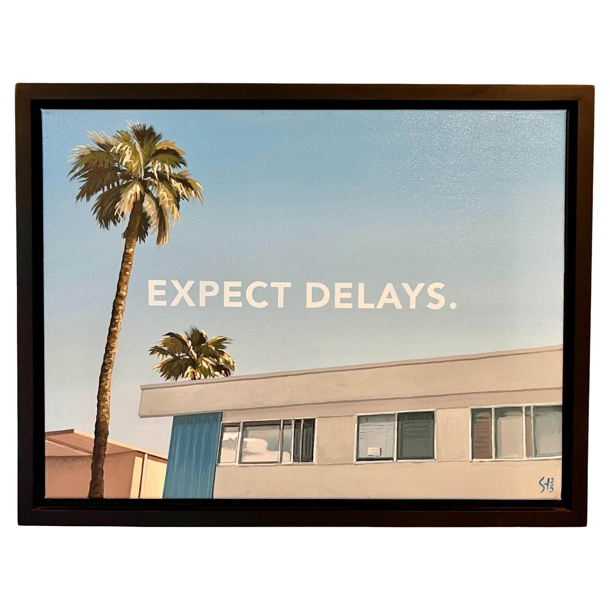 "EXPECT DELAYS" - Original Oil on Canvas Painting, 2023 For Sale