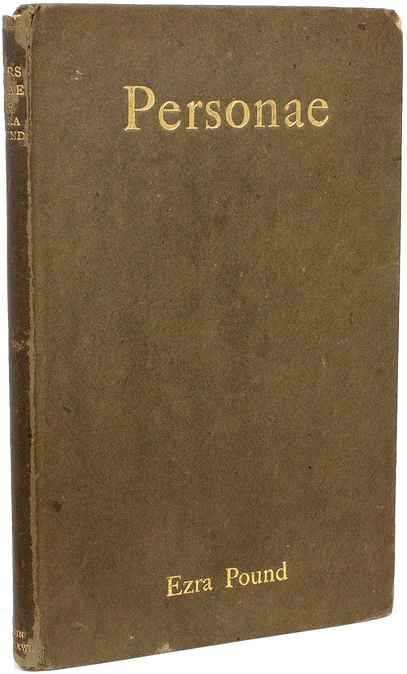 AUTHOR: POUND, Ezra. 

TITLE: Personae.

PUBLISHER: London: Elkin Mathews, 1909.

DESCRIPTION: FIRST EDITION INSCRIBED BY THE DEDICATEE TO POUND’S SON. 1 vol., inscribed on the dedication page by the dedicatee, Mary Moore, to Pound's son, Omar