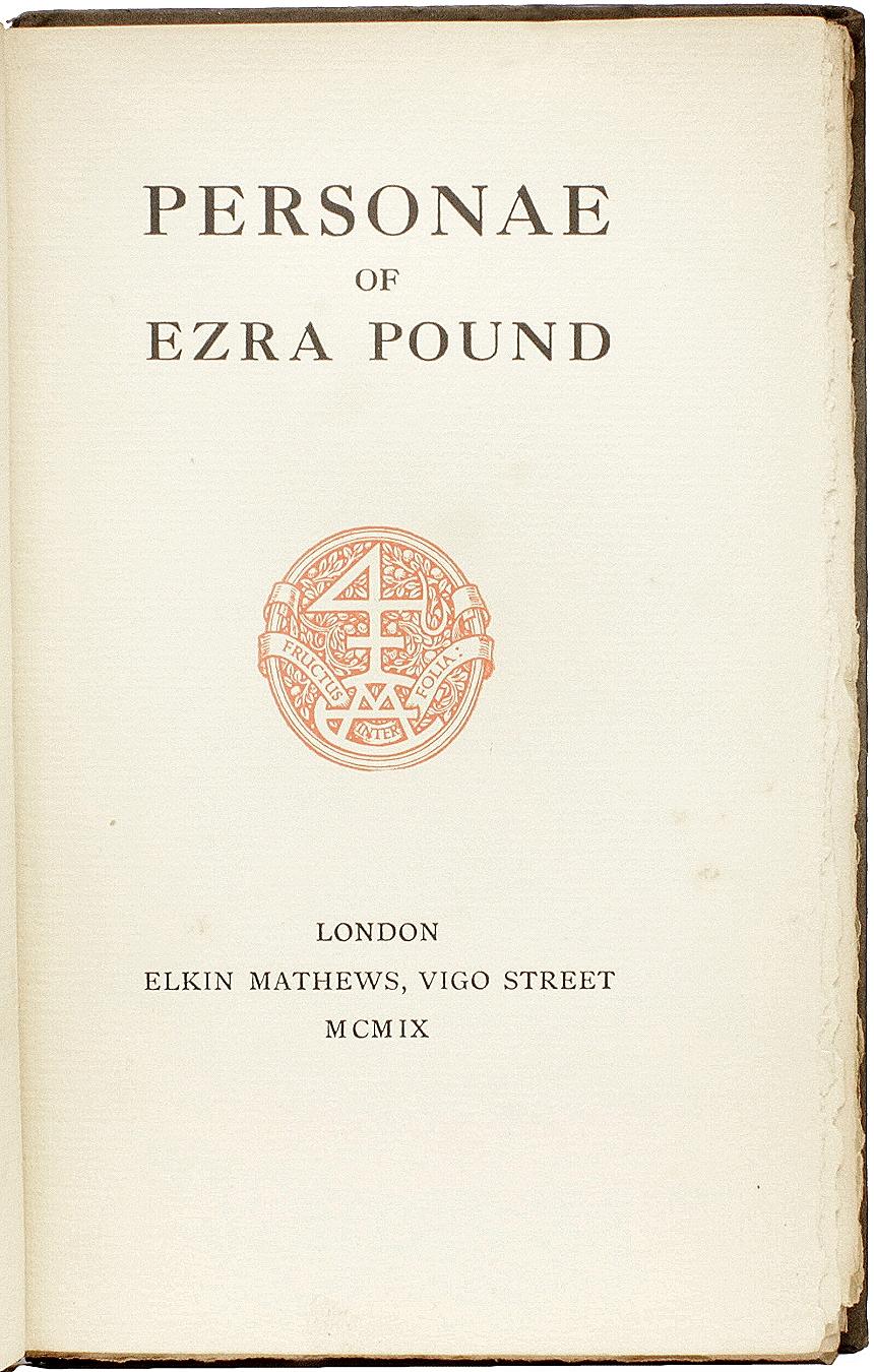 Ezra POUND. Personae. FIRST EDITION - INSCRIBED BY THE DEDICATEE TO POUND’S SON In Good Condition In Hillsborough, NJ