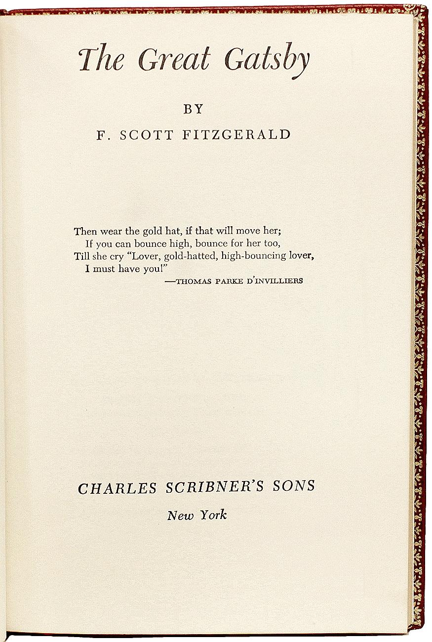 AUTHOR: FITZGERALD, F. Scott. 

TITLE: The Great Gatsby.

PUBLISHER: NY: Charles Scribner's Sons, 1953.

DESCRIPTION: 1 vol., bound in full red morocco, ribbed gilt decorated spine, covers double ruled in gilt, gilt dentelles, top edge gilt,