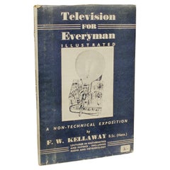 F. W. KELLAWAY. Television For Everyman History & Practice. 1944 - FIRST EDITION