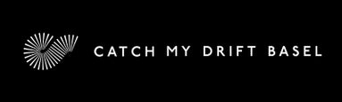 Catch My Drift Basel