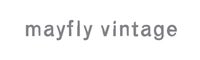 Mayfly Vintage